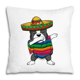 Dabbing Boston Terrier Mexican Poncho Sombrero Cinco De Mayo Pillow | Mazezy
