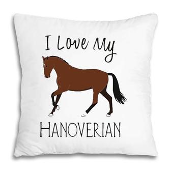 I Love My Hanoverian Horse Lover Tee Pillow | Mazezy CA