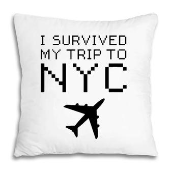 I Survived My Trip To Nyc New York I Love Ny Brooklyn Travel Pillow | Mazezy