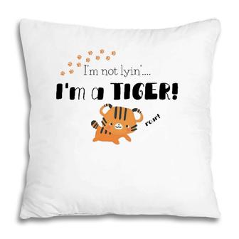 Im A Tiger Roar Animal Lover Pillow | Mazezy