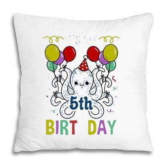 Its My 5Th Birthday Octopus Pillow | Mazezy