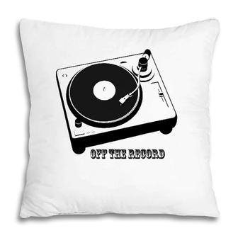 Off The Record Music Lover Pillow | Mazezy