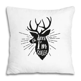 Oh Deer Im Queer Lgbt Pride Gift Gay Lesbian March Pillow
