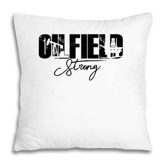 Oilfield Strong Usa American Gas Oil Drilling Rig Workers Pillow | Mazezy