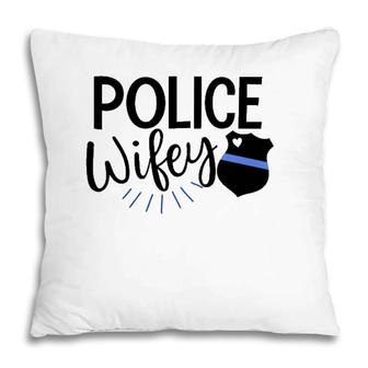 Police Wife Cute Police Officer Law Enforcement Wife Badge Pillow | Mazezy