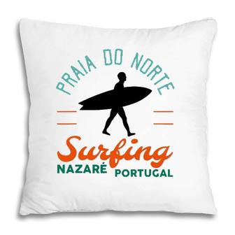 Praia Do Norte Surf Portugal Nazare Surfers Gift Pillow | Mazezy