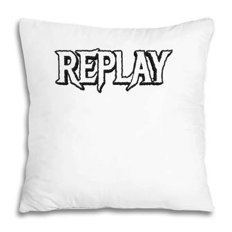 Replay Whites Text Gift Pillow | Mazezy