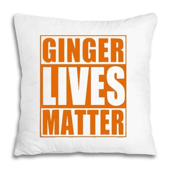 St Patricks Day Ginger Lives Matter Irish Redhead Pillow | Mazezy