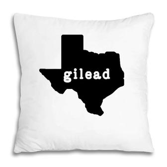 Texas Is Gilead Sb8 Pro Choice Protest Costume Classic Pillow | Mazezy
