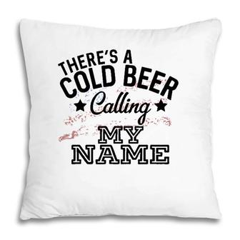 Theres A Cold Beer Calling My Name Country Music Summer Pillow | Mazezy