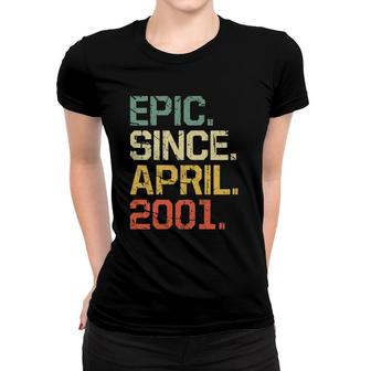 21 Years Old Gift Epic Since April 2001 Ver2 Women T-shirt - Seseable