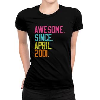 21St Birthday Gifts Awesome Since April 2001 Ver2 Women T-shirt | Mazezy
