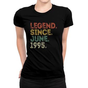 27Th Birthday 27 Years Old Vintage Legend Since June 1995 Ver2 Women T-shirt - Seseable
