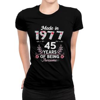 45 Years Old Gifts 45Th Birthday Born In 1977 Women Girls Women T-shirt | Mazezy