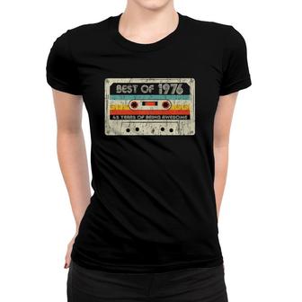 45Th Birthday Gifts Best Of 1976 Cassette Tape Retro Vintage Women T-shirt - Seseable