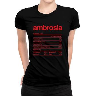 Ambrosia Nutrition Facts Funny Thanksgiving Christmas Food Women T-shirt - Seseable