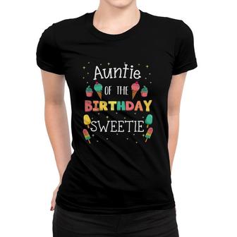 Auntie Of The Birthday Sweetie Ice Cream Bday Party Aunt Women T-shirt | Mazezy CA
