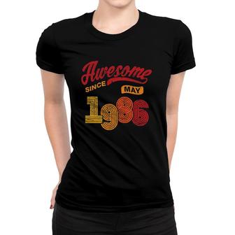 Awesome Since May 1986 35 Years Old 35Th Birthday Women T-shirt - Seseable