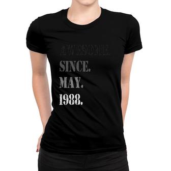 Awesome Since May 1988 33Th Birthday 33 Years Old Women T-shirt - Seseable