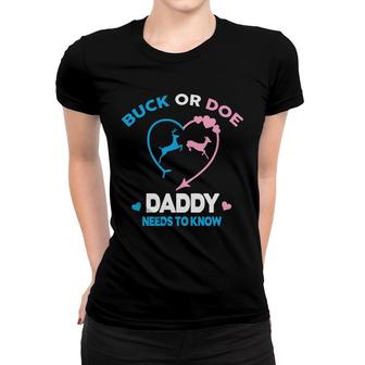 Baby Gender Reveal Party Gender Reveal Buck Or Doe Daddy Women T-shirt - Seseable