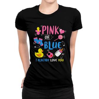 Baby Gender Reveal Party Pink Or Blue Love You Baby Gender Baby Things Women T-shirt - Seseable