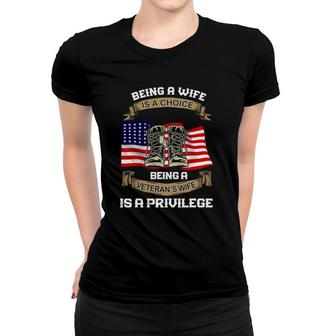 Being A Wife Is A Choice Being A Veterans Wife Women T-shirt | Mazezy