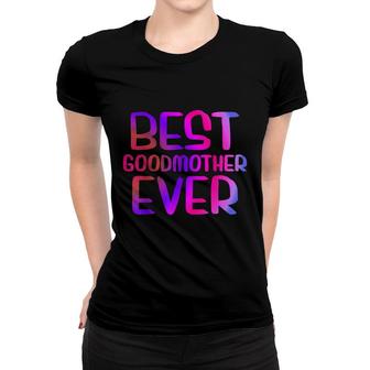Best Godmother Ever Mothers Day Women T-shirt - Seseable