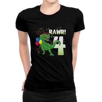 Birthday Dinosaur Rex Rawr Im 4 Years Old Boys Gift Women T-shirt - Seseable