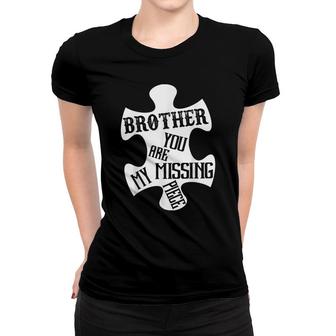Brother My Guardian Angel You Are My Missing Piece Memorial Women T-shirt - Seseable
