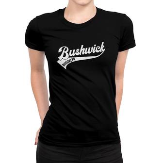 Bushwick Brooklyn New York Design Women T-shirt | Mazezy