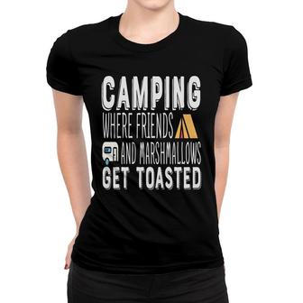 Camping Where Friends With Marshallows Get Toasted New Women T-shirt - Seseable