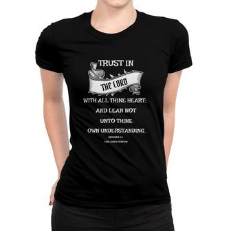 Christian Bible Verses Trust In The Lord Great Gift Women T-shirt | Mazezy