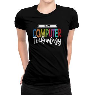 Computer Team Technology Teacher School Women T-shirt | Mazezy