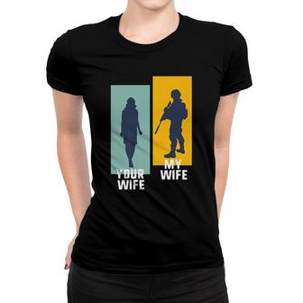 Cool Retro Soldier Military And Army Your Wife My Wife Women T-shirt - Seseable