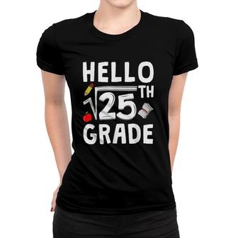 Cute Back To School Hello 5Th Grade Math Square Root Of 25 Ver2 Women T-shirt - Seseable