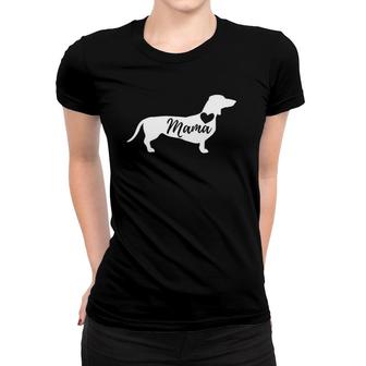 Dachshund Mama - Wiener Dog Badger Dog Sausage Dog Women T-shirt | Mazezy