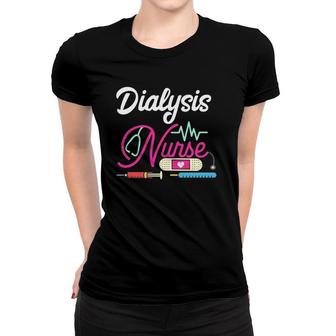 Dialysis Nurse Funny Women Nursing Rn Lpn Medical Women T-shirt | Mazezy