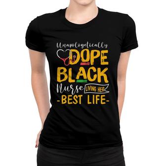 Dope Black Nurse Graphics Living Her Best Life New 2022 Women T-shirt - Seseable