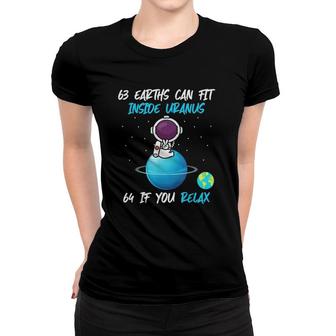 Earths Can Fit Inside Uranus Funny Astronomy Space Women T-shirt | Mazezy