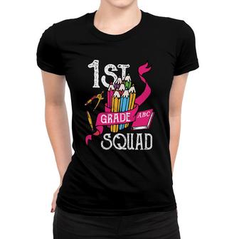 First Grade Teacher Back To School 1St Grade Squad Women T-shirt - Seseable
