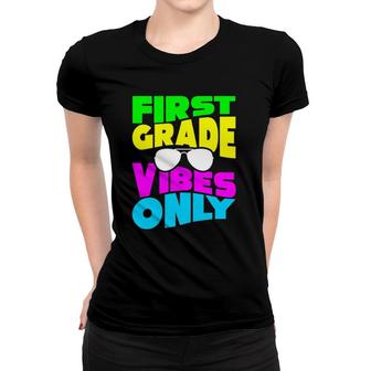 First Grade Vibe Only 1St Back To School Teacher Student Women T-shirt - Seseable