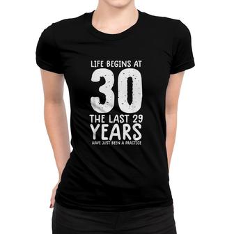 Funny 30 Years Old Life Begins At 30 30Th Birthday Women T-shirt - Seseable