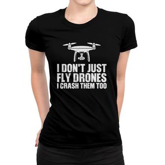 Funny Drone Pilot Art For Men Women Quadcopter Racing Lovers Women T-shirt | Mazezy CA