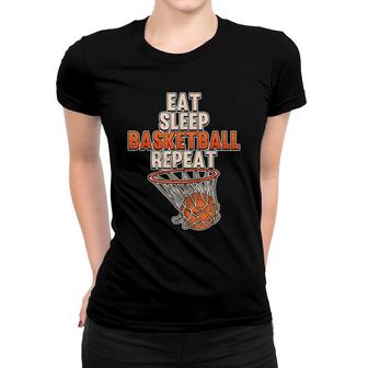 Funny Eat Sleep Basketball Repeat Sports Coach Player Team Women T-shirt - Seseable