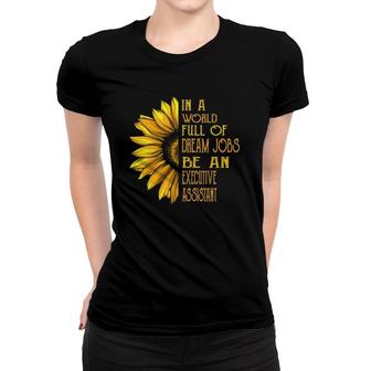 Funny Sunflower S Executive Assistant Women T-shirt | Mazezy