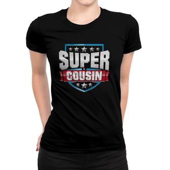 Funny Superhero Cousin Tee Super Cousin Women T-shirt | Mazezy
