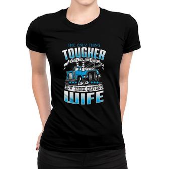 Funny Tow Truck Driver Operator Wife Back Print Women T-shirt | Mazezy
