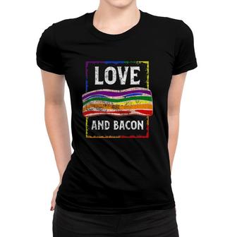 Gay Pride Rainbow Love Bacon Low Carb Keto Lgbtq Accessories Women T-shirt | Mazezy
