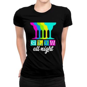 Glow All Night Neon Theme 80S Party Tee Women T-shirt | Mazezy