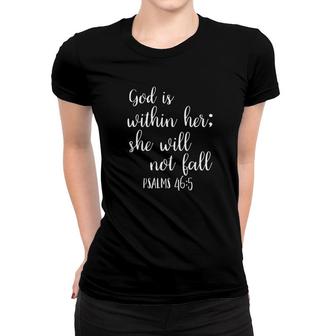 God Is Within Her She Will Not Fall Semicolon Bible Women T-shirt - Monsterry